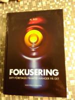 Fokusering - ditt f&ouml;retags framtid h&auml;nger p&aring; det!