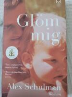 Gl&ouml;m mig : roman