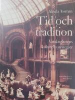 Tid och tradition : Varaktighetens kulturella strategier