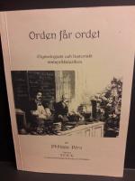 Orden f&aring;r ordet : etymologiskt och historiskt matspr&aring;kslexikon