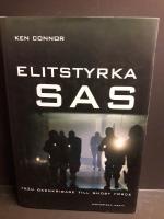 Elitstyrka SAS : fr&aring;n &ouml;kenkrigare till ghost force