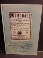 Prosten E. P. Hyltenius och samh&auml;llslivet i Vislanda pastorat 1750-1830 : [Rural dean E. P. Hyltenius and social life in the parish of Vislanda 1750-1830]