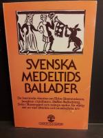 Svenska medeltidsballader : ett urval