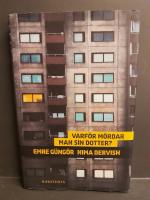 Varf&ouml;r m&ouml;rdar man sin dotter?