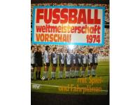 Fussball weltmeisterschaft 1974. Vorschau. Mit Spiel und Fahrpl&auml;nen