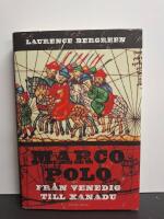 Marco Polo : fr&aring;n Venedig till Xanadu
