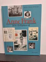 Anne Frank : ett liv i f&ouml;rf&ouml;ljelsens tid