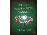 Svenska Foldansens v&auml;nner 1893-1993