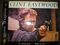 Clint Eastwood. Quote Unquote