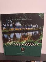 G&ouml;ta kanal : den bl&aring; vattenv&auml;gen genom Sverige