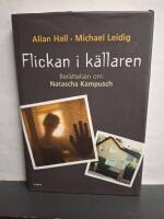 Flickan i k&auml;llaren : ber&auml;ttelsen om Natascha Kampusch