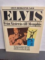 Elvis : fr&aring;n V&auml;ster&aring;s till Memphis : en bok om Elvis Presley och det svenska 50-talet