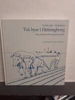 Hasslarp-Filborna. Tv&aring; byar i Helsingborg.