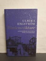 Himlens v&auml;ktare : astronomins historia f&ouml;re teleskopet