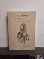 V&auml;garnas folk : de resande och deras livsv&auml;rld