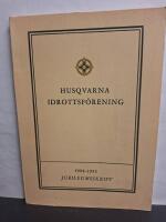 Husqvarna idrottsf&ouml;rening 1904-1954