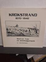 Krokstrand 1870-1940. Sk&auml;rvor fr&aring;n en stenhuggarepok.