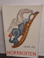 Norrbotten. Norrbottens l&auml;ns Hembygdsf&ouml;renings Tidskrift 1932-1933