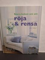 Stora boken om att r&ouml;ja och rensa