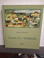 Tusen &aring;r i Vetlanda