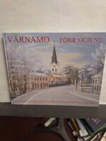 V&auml;rnamo f&ouml;rr och nu.
