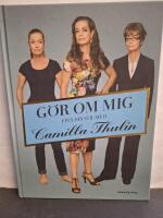 G&ouml;r om mig - finn din stil med Camilla Thulin ; [foto: Niklas Palmklint ... ; teckningar: Camilla Thulin