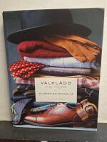 V&auml;lkl&auml;dd : s&aring; stylar du din garderob