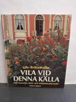 Vila vid denna k&auml;lla : Om kurorter, v&aring;rd- och semesteralternativ