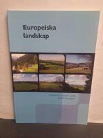 Europeiska landskap : Pathways to the cultural landscape 2000-2003