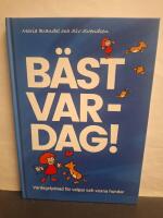 B&auml;st var-dag! - vardagslydnad f&ouml;r valpar och vuxna hundar