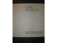 Carl Magnus Ricercare. Reflektioner &ouml;ver Carl Magnus konst