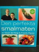 Den perfekta smalmaten