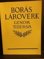 Bor&aring;s l&auml;roverk genom tiderna