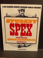 Student spex eller Stockholms universitets spexhistoria under etthundra &aring;r