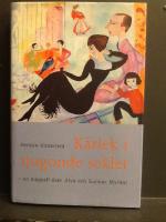 K&auml;rlek i tjugonde seklet. En biografi &ouml;ver Alva och Gunnar Myrdal.