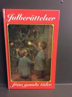 Julber&auml;ttelser fr&aring;n gamla tider
