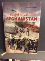 Sovjet invaderar Afghanistan. En fallsk&auml;rmsj&auml;gare ber&auml;ttar.
