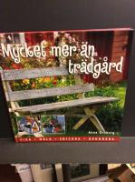 Mycket mer &auml;n tr&auml;dg&aring;rd.