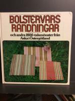 Bolstervarsrandningar och andra 1800-talsm&ouml;nster fr&aring;n Aska i &Ouml;sterg&ouml;tland