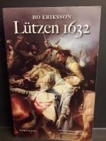 L&uuml;tzen 1632 : ett &ouml;desdigert beslut