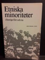 Etniska minoriteter i Sverige f&ouml;rr och nu