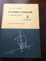 L&auml;robok i mekanik f&ouml;r tekniska skolor. 2 Dynamik