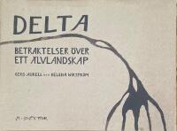 Delta : betraktelser &ouml;ver ett &auml;lvlandskap