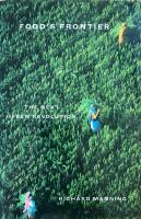 Food's Frontier : The Next Green Revolution