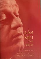 L&auml;s mig som l&auml;ser er : texter om Lars Ahlin 1943-2009