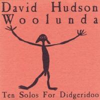 Woolunda (Ten Solos For Didgeridoo)