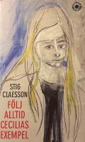 F&ouml;lj alltid Cecilias exempel