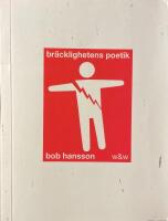 Br&auml;cklighetens poetik