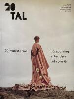 20-tal #1 Juli 2020 - &Aring;rg&aring;ng 41 : 20-talisterna - p&aring; spaning efter den tid som &auml;r