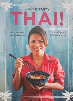 Super tasty thai! : och andra favoritrecept